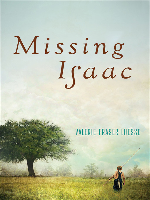 Title details for Missing Isaac by Valerie Fraser Luesse - Available